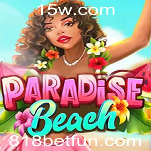 Explorando o Mundo de ParadiseBeach e a Tendência do 818bet