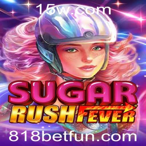 Explorando SugarRushFever: Um Mergulho no Mundo das Doces Aventuras com 818bet