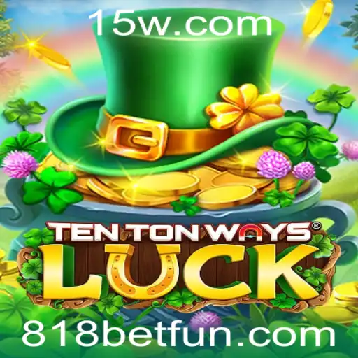 Explorando TenTonWaysLuck: Um Mergulho no Mundo dos Jogos de Azar com 818bet